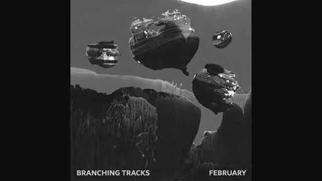February - Branching Tracks